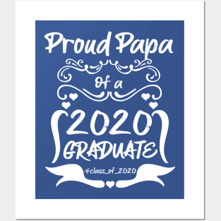 Proud PAPA of a 2020 Graduate Posters and Art